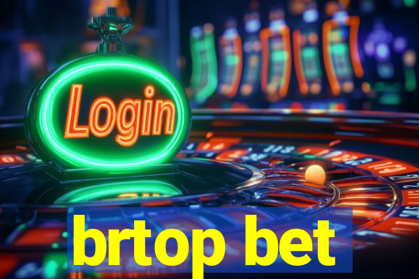 brtop bet